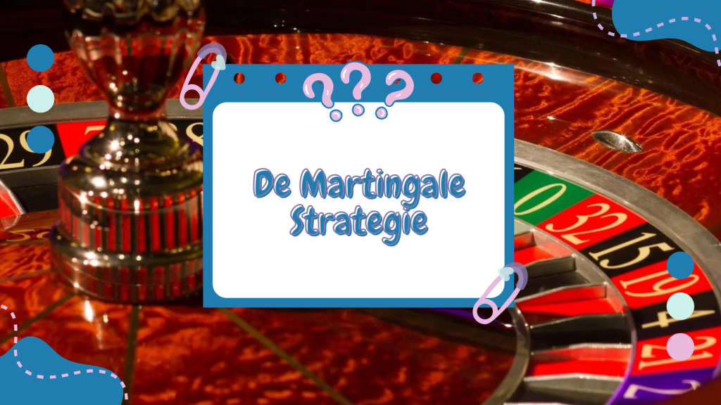 De Martingale Strategie