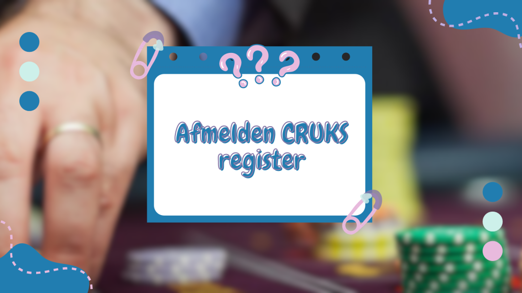 Afmelden CRUKS register