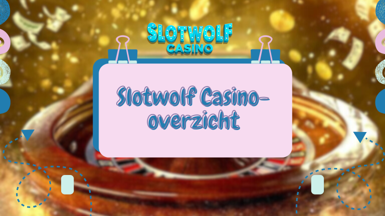 Slotwolf Casino-overzicht