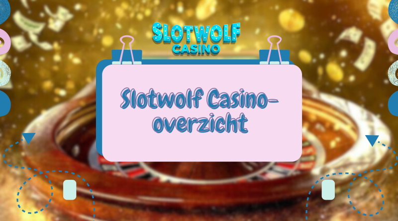 Slotwolf Casino-overzicht